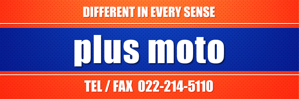DIFFERENT IN EVERY SENSE plus moto TEL＆FAX 022-214-5110